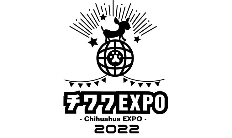 チワワEXPO2022 出店のお知らせ 2022年5月8日（日）